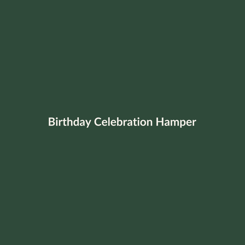 Birthday Celebration Hamper – Dolce Fiore gift hamper